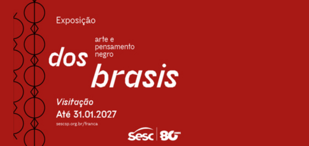 Dos Brasis: a maior exposição de arte negra do Brasil chega ao Sesc Franca